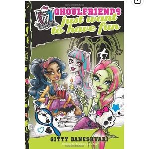 Monster High: Ghoulfriends Just Want to Have Fun Ghoulfriends Forever